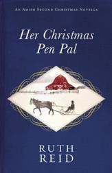 Her Christmas Pen Pal: An Amish Second Christmas Novella - eBook