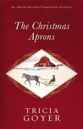 The Christmas Aprons: An Amish Second Christmas Novella - eBook