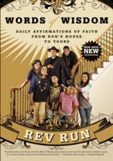 Words of Wisdom: Daily Affirmations of Faith From Run's House to Yours