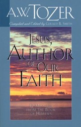 Jesus - Author of Our Faith