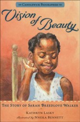 Vision of Beauty: The Story of Sarah  Breedlove Walker