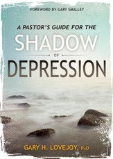 A Pastor's Guide for the Shadow of Depression - eBook