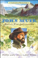 John Muir: America's First  Environmentalist