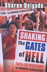 Shaking the Gates of Hell: Faith-Led Resistance to Corporate Globalization