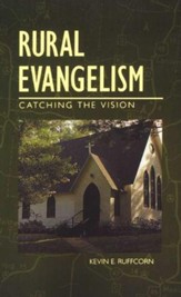 Rural Evangelism: Catching the Vision