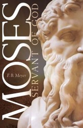 Moses, Servant Of God - eBook