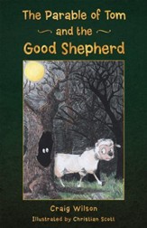 The Parable of Tom and the Good Shepherd - eBook