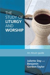 The Study of Liturgy and Worship