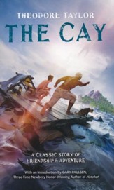 The Cay: a Classic Story of Friendship & Adventure