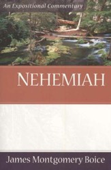 The Boice Commentary Series: Nehemiah