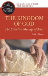 The Kingdom of God, the Essential Message of Jesus