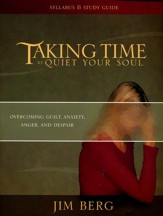 Taking Time to Quiet Your Soul (Study Guide)