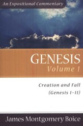 The Boice Commentary Series: Genesis, 3 Volumes