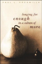Longing for Enough in a Culture of More