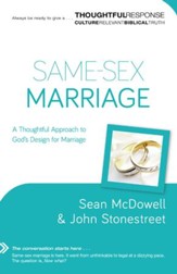 Same-Sex Marriage (A Thoughtful Response Series): A Thoughtful Approach to God's Design for Marriage - eBook