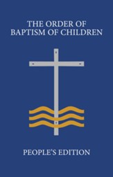 The Order of Baptism of Children, People's Edition