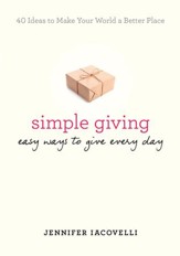 Simple Giving: Easy Ways to Give Every Day - eBook