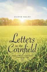 Letters to the Cornfield: Culture and Morality revisited from a Christian point of view - eBook