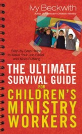 Ultimate Survival Guide for Children's Ministry Workers, The - eBook