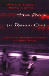 The Race To Reach Out: Connecting Newcomers To Christ in a New Century