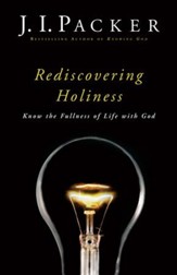 Rediscovering Holiness: Know the Fullness of Life with God - eBook