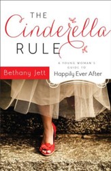 Cinderella Rule, The: A Young Woman's Guide to Happily Ever After - eBook