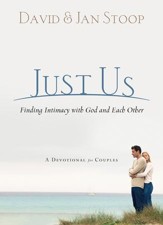 Just Us: Finding Intimacy With God and With Each Other - eBook