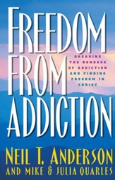 Freedom from Addiction: Breaking the Bondage of Addiction and Finding Freedom in Christ - eBook