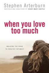 When You Love Too Much - eBook