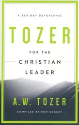 Tozer for the Christian Leader: A 365-Day Devotional