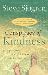 Conspiracy of Kindness: Revised and Updated A Unique Approach to Sharing the Love of Jesus / Revised - eBook