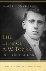 Life of A. W. Tozer, The: In Pursuit of God - eBook
