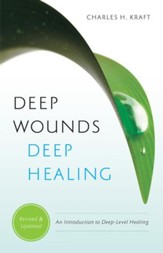 Deep Wounds, Deep Healing (Women of the Word Bible Study Series): An Introduction to Deep Level Healing - eBook