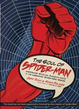 Soul of Spider-Man, The: Unexpected Spiritual Insights Found in the Legendary Super-Hero Series - eBook