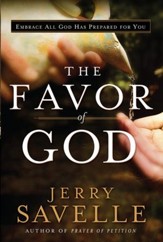Favor of God, The: Embrace All God Has Prepared for You - eBook