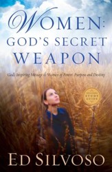 Women: God's Secret Weapon: God's Inspiring Message to Women of Power, Purpose and Destiny - eBook