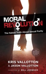 Moral Revolution: The Naked Truth About Sexual Purity - eBook