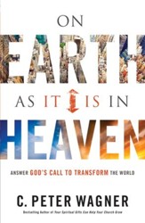 On Earth As It Is in Heaven: Answer God's Call to Transform the World - eBook