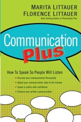 Communication Plus: How to Speak So People Will Listen - eBook