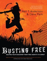 Busting Free: Helping Youth Discover Their True Identity in Christ - eBook