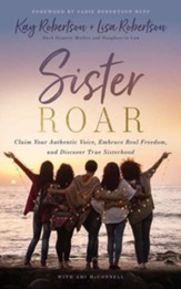 Sister Roar: Claim Your Authentic Voice, Embrace Real Freedom, and Discover True Sisterhood - unabridged audiobook on CD