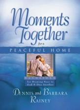 Moments Together for a Peaceful Home: Devotions for Drawing Near to God & One Another - eBook