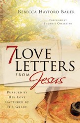 7 Love Letters from Jesus: Pursued by His Love, Captured by His Grace - eBook