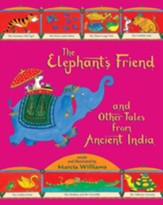 The Elephant's Friend and Other  Tales from Ancient India