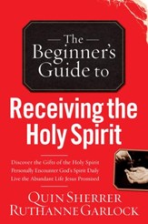 Beginner's Guide to Receiving the Holy Spirit, The - eBook