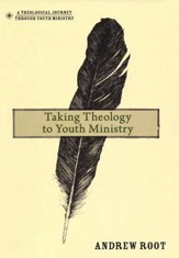 Taking Theology to Youth Ministry