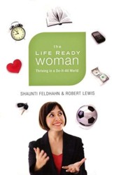 The Life Ready Woman: Thriving in a Do-It-All World  - Slightly Imperfect