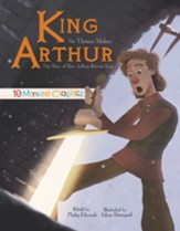 King Arthur: 10 Minute Classics