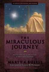 Miraculous Journey, The: Anticipating God in the Christmas Season - eBook