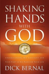 Shaking Hands with God: Understanding His Covenant and your Part in His Plan for Your Life - eBook